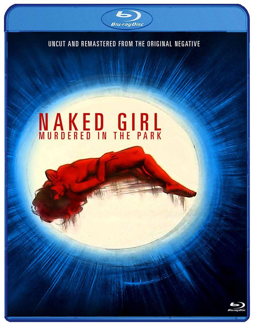 Naked Girl Murdered In The Park [Blu-ray]